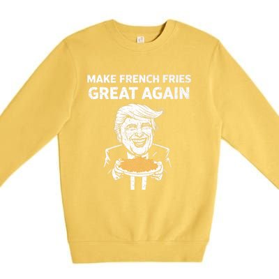 Make French Fries Great Again Premium Crewneck Sweatshirt