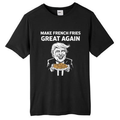 Make French Fries Great Again Tall Fusion ChromaSoft Performance T-Shirt