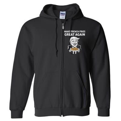 Make French Fries Great Again Full Zip Hoodie