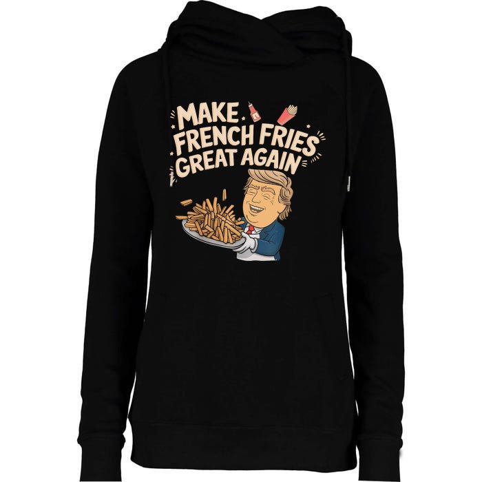 Make French Fries Great Again Slogan Womens Funnel Neck Pullover Hood