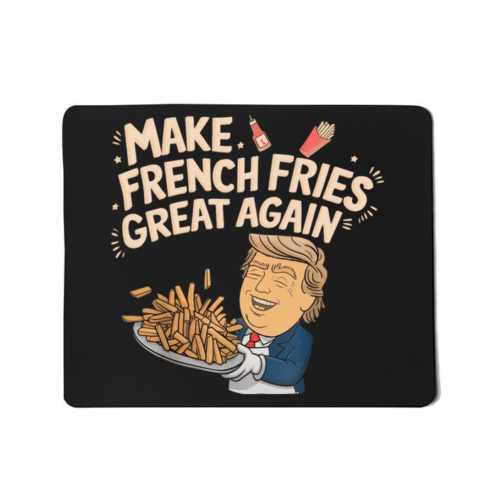 Make French Fries Great Again Slogan Mousepad