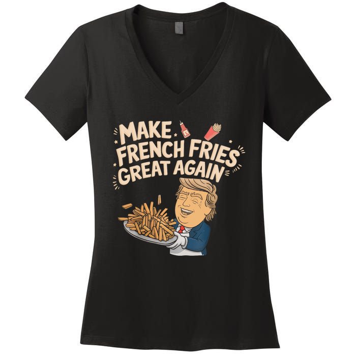 Make French Fries Great Again Slogan Women's V-Neck T-Shirt