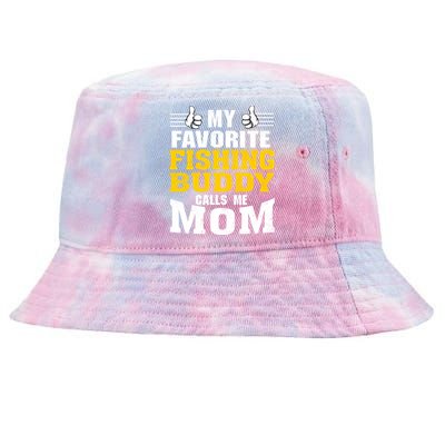 My Favorite Fishing Buddy Calls Me Mom Gift Tie-Dyed Bucket Hat