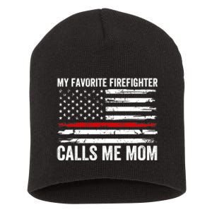 My Favorite Firefighter Calls Me Mom Wo USA Fireman Son Short Acrylic Beanie