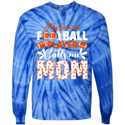 My Favorite Football Player Calls Me Mom American Football Gift Tie-Dye Long Sleeve Shirt