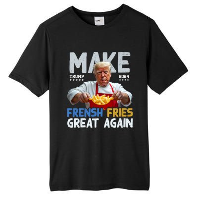 Make Fresh Fries Great Again 2024 Slogan Tall Fusion ChromaSoft Performance T-Shirt