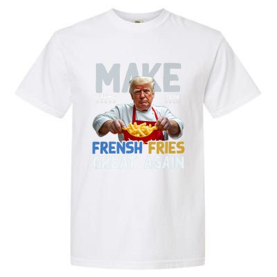 Make Fresh Fries Great Again 2024 Slogan Garment-Dyed Heavyweight T-Shirt