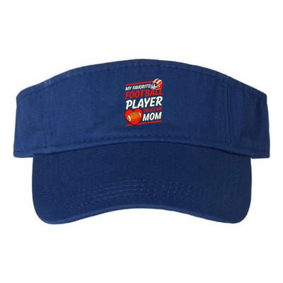 My Favorite Football Player Calls Me Mom Football Gift Valucap Bio-Washed Visor