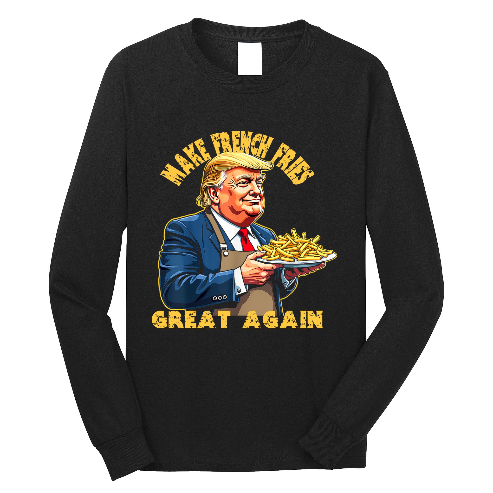 Make French Fries Great Again Graphic Long Sleeve Shirt