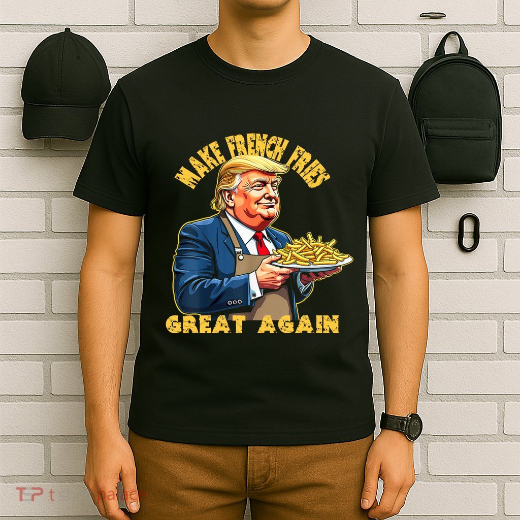 Make French Fries Great Again Graphic T-Shirt