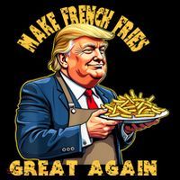 Make French Fries Great Again Graphic T-Shirt