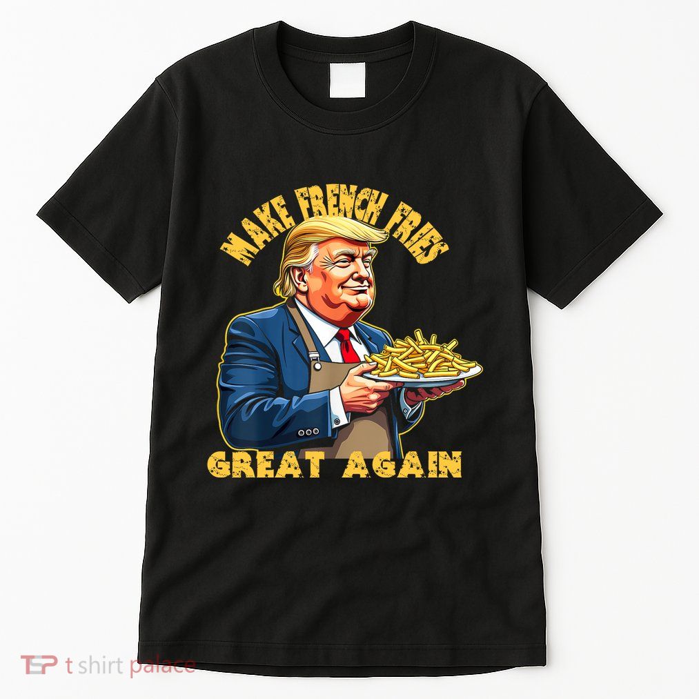 Make French Fries Great Again Graphic Tall T-Shirt