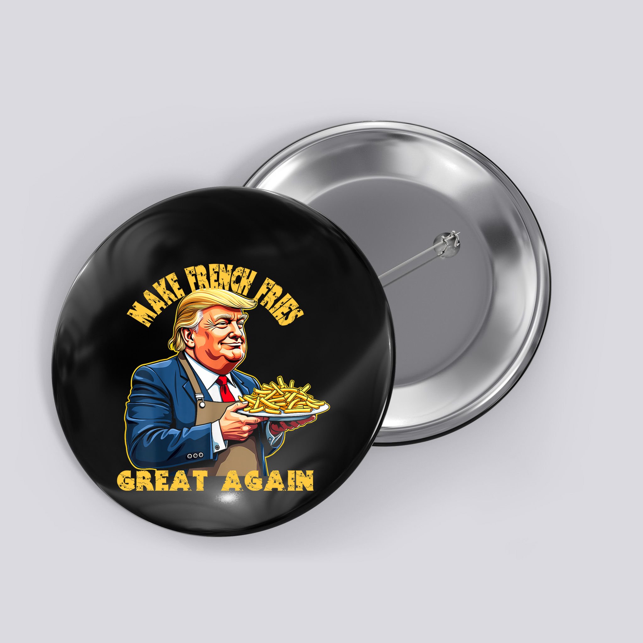 Make French Fries Great Again Graphic Button