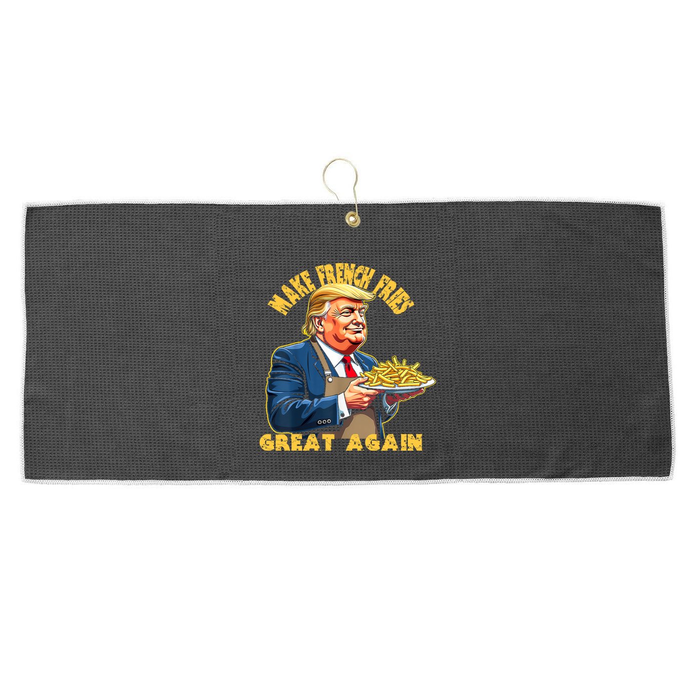 Make French Fries Great Again Graphic Large Microfiber Waffle Golf Towel