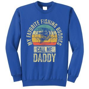 My Favorite Fishing Buddies Call Me Daddy Meaningful Gift Fisher Meaningful Gift Sweatshirt