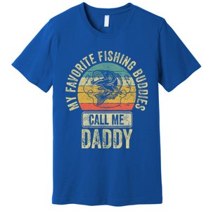 My Favorite Fishing Buddies Call Me Daddy Meaningful Gift Fisher Meaningful Gift Premium T-Shirt