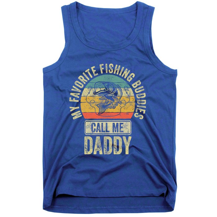 My Favorite Fishing Buddies Call Me Daddy Meaningful Gift Fisher Meaningful Gift Tank Top