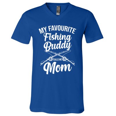 My Favourite Fishing Buddy Calls Me Mom Fishing Meaningful Gift V-Neck T-Shirt