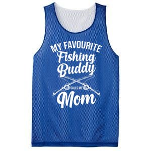 My Favourite Fishing Buddy Calls Me Mom Fishing Meaningful Gift Mesh Reversible Basketball Jersey Tank