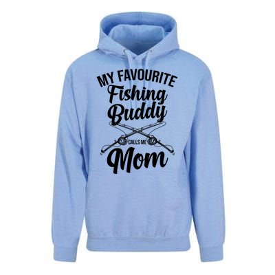 My Favourite Fishing Buddy Calls Me Mom Fishing Meaningful Gift Unisex Surf Hoodie