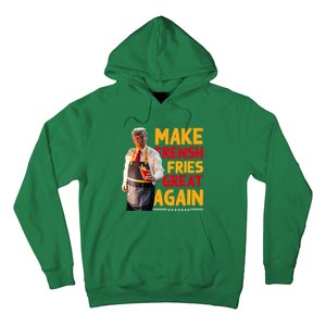 Make Fresh Fries Great Again Hoodie