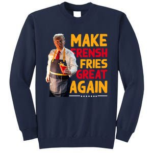 Make Fresh Fries Great Again Tall Sweatshirt