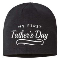 My First Fathers Day 1st Time Dad Sustainable Beanie