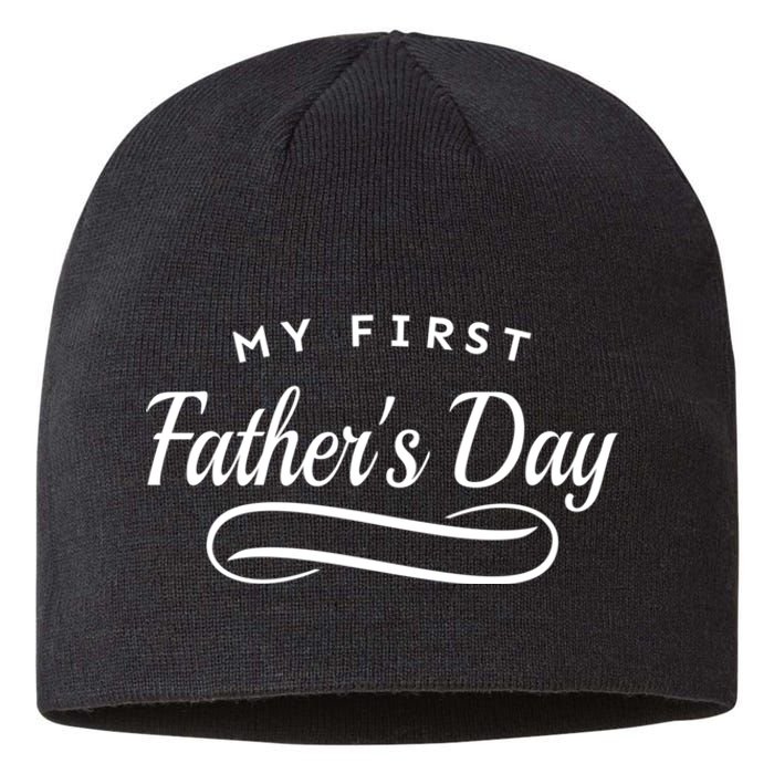 My First Fathers Day 1st Time Dad Sustainable Beanie