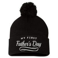 My First Fathers Day 1st Time Dad Pom Pom 12in Knit Beanie