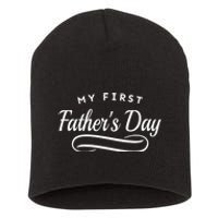 My First Fathers Day 1st Time Dad Short Acrylic Beanie