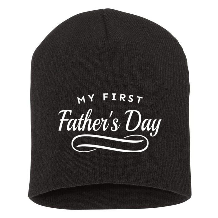 My First Fathers Day 1st Time Dad Short Acrylic Beanie