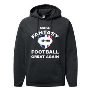 Make Fantasy Football Great Again Performance Fleece Hoodie