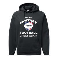 Make Fantasy Football Great Again Performance Fleece Hoodie