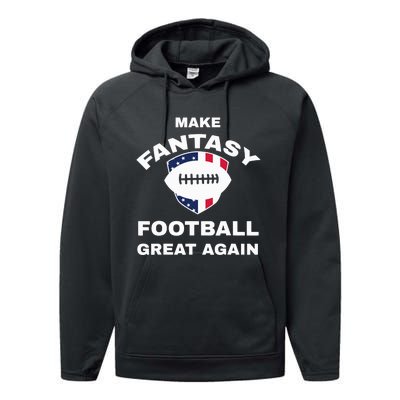 Make Fantasy Football Great Again Performance Fleece Hoodie