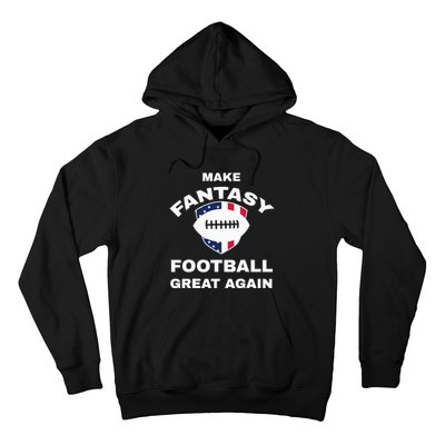 Make Fantasy Football Great Again Hoodie