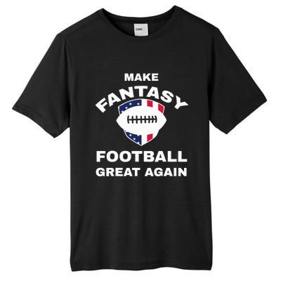 Make Fantasy Football Great Again Tall Fusion ChromaSoft Performance T-Shirt