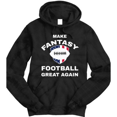 Make Fantasy Football Great Again Tie Dye Hoodie