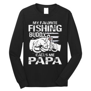 My Favorite Fishing Buddy Calls Me Papa Long Sleeve Shirt