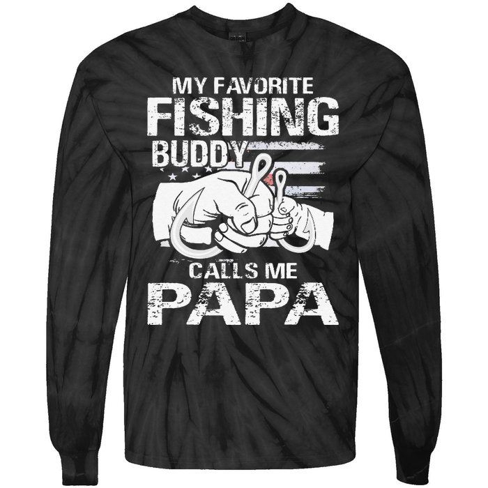 My Favorite Fishing Buddy Calls Me Papa Tie-Dye Long Sleeve Shirt