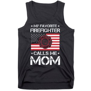 My Favorite Firefighter Calls Me Mom MOM Tank Top