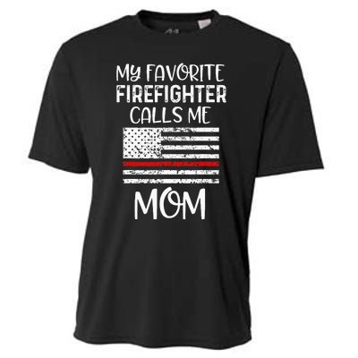 My Favorite Firefighter Calls Me Mom Thin Red Line Gift Cooling Performance Crew T-Shirt