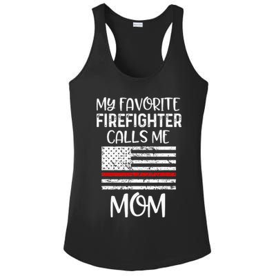 My Favorite Firefighter Calls Me Mom Thin Red Line Gift Ladies PosiCharge Competitor Racerback Tank