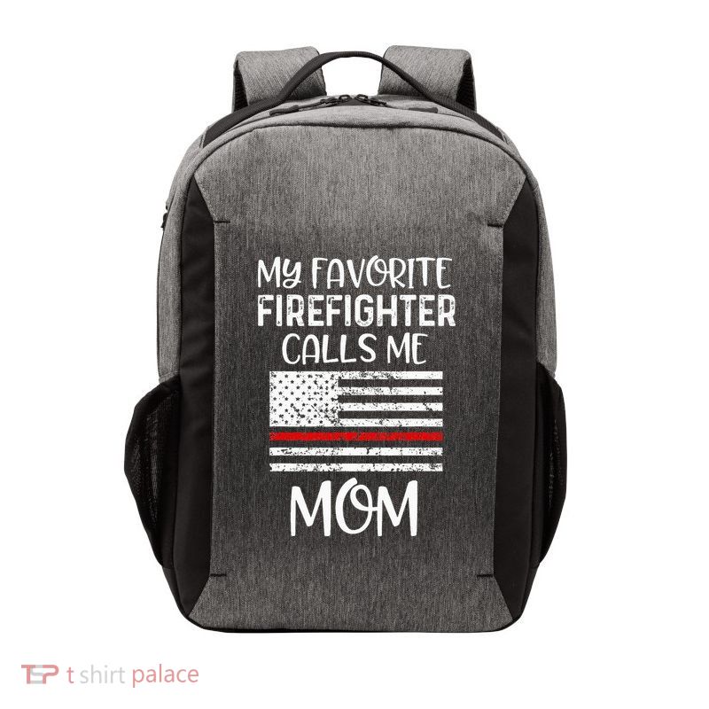My Favorite Firefighter Calls Me Mom Thin Red Line Gift Vector Backpack