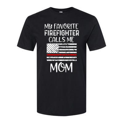 My Favorite Firefighter Calls Me Mom Thin Red Line Gift Softstyle CVC T-Shirt