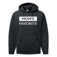 MomS Favorite Funny Sibling Joke MotherS Day Gift Performance Fleece Hoodie