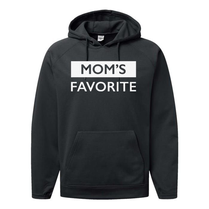 MomS Favorite Funny Sibling Joke MotherS Day Gift Performance Fleece Hoodie