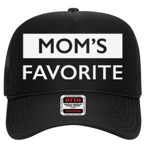 MomS Favorite Funny Sibling Joke MotherS Day Gift High Crown Mesh Back Trucker Hat