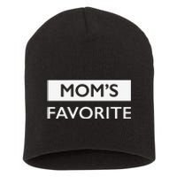 MomS Favorite Funny Sibling Joke MotherS Day Gift Short Acrylic Beanie