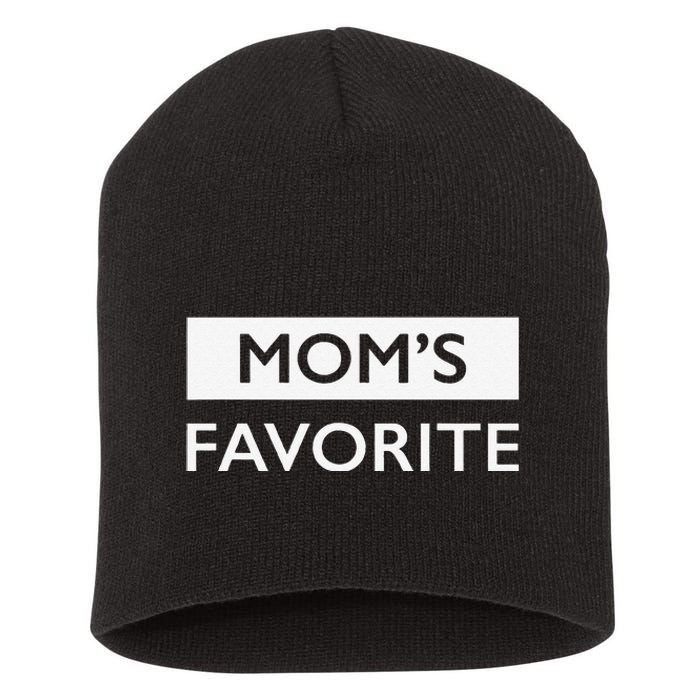 MomS Favorite Funny Sibling Joke MotherS Day Gift Short Acrylic Beanie