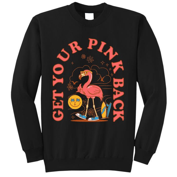 mom flamingo get your pink back mothers day gifts for mom Sweatshirt